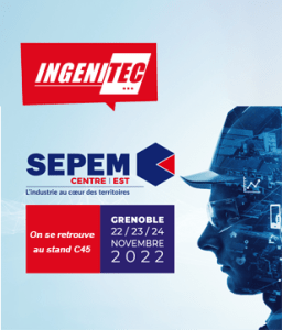 INGENITEC participe au salon SEPEM Grenoble au stand C45